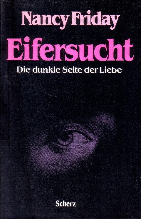 Eifersucht - Die Dunkle Seite Der Liebe Nancy Friday Scherz
