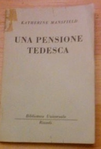 Una Pensione Tedesca Mansfield Katherine - Milano, Rizzoli, 1954, 16Mo Brossura Originale, Pp. 107 