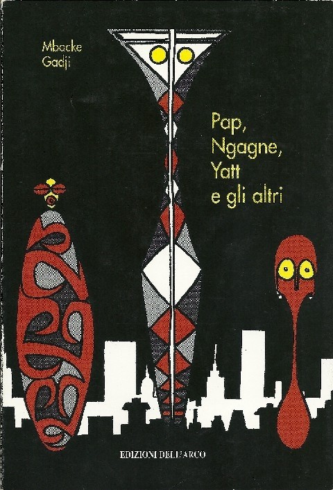 Pap, Ngagne, Yatt E Gli Altri Gadji Mbacke Edizioni Dell'Arco