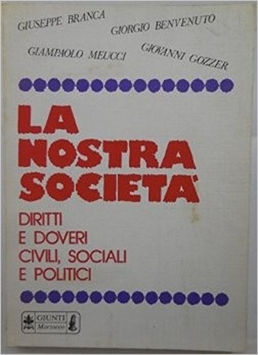La Nostra Societa' Giampaolo Meucci Giunti Bemporad Marzocco 