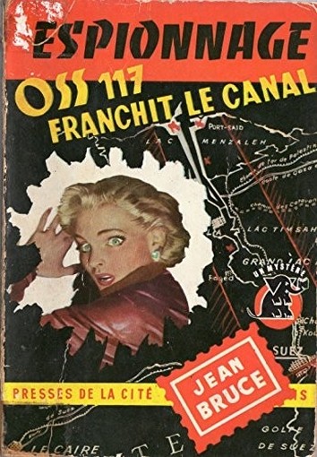 Franchit Le Canal Oss 117 Jean Bruce Presses De La Cite
