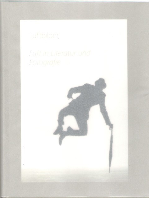 Luftbilder - Luft In Literatur Und Fotografie Esther Oerli Und Robert Züblin Vz Vermogenszentrums 