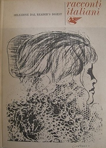 Racconti Italiani 1973 Aa.Vv. Selezione Dal Reader'S Digest 