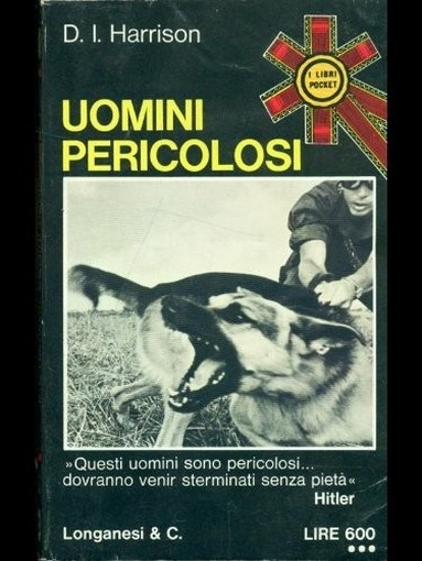 Uomini Pericolosi Harrison D.I. Longanesi 