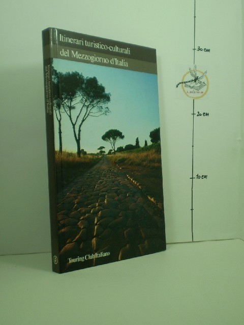 Itinerari Turistico-Culturali Del Mezzogiorno D'Italia Aa.Vv. Touring Club Italiano 
