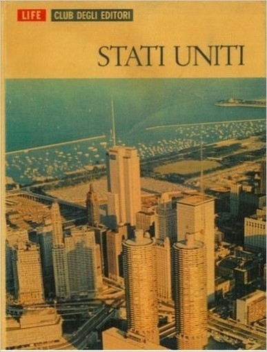 Life: Stati Uniti Aa.Vv. Club Degli Editori 