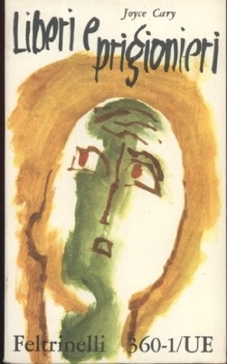 Liberi E Prigionieri Cary Joyce Feltrinelli 