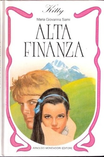 Alta Finanza Sarni Maria Giovanna Mondadori 