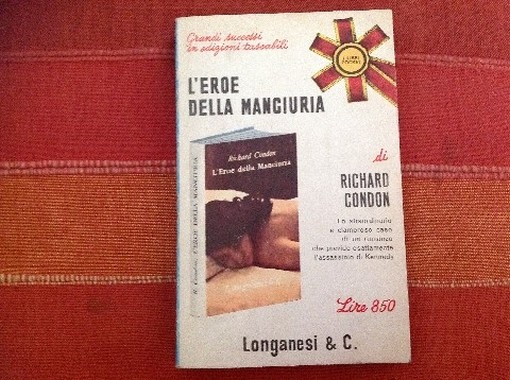 L'Eroe Della Manciuria Condon Richard Longanesi 