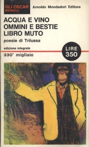 Acqua E Vino Ommini E Bestie Libro Muto Trilussa Arnoldo Mondadori Editore