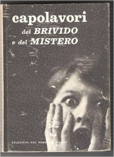 Capolavori Del Brivido E Del Mistero Grubb,Marquand,Cronin Hayes Reader'S Digest 