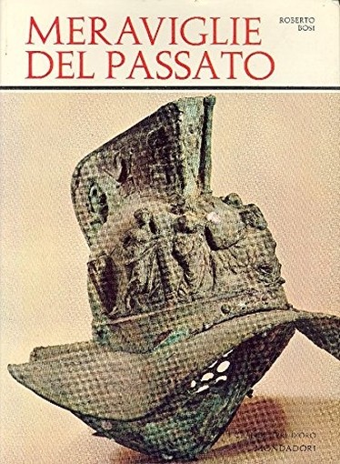 Meraviglie Del Passato Bosi Roberto Mondadori, 