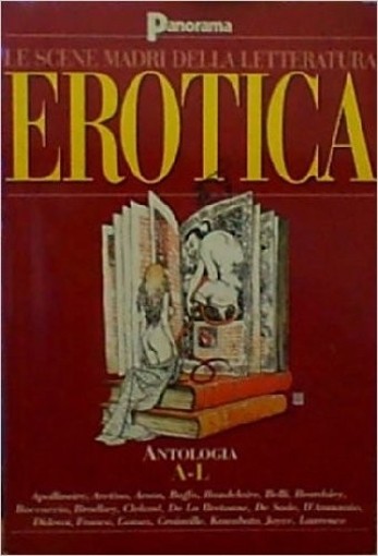 Le Scene Madri Della Letteratura Erotica A - L.  N.A. - Mlano, Mondadori Panorama