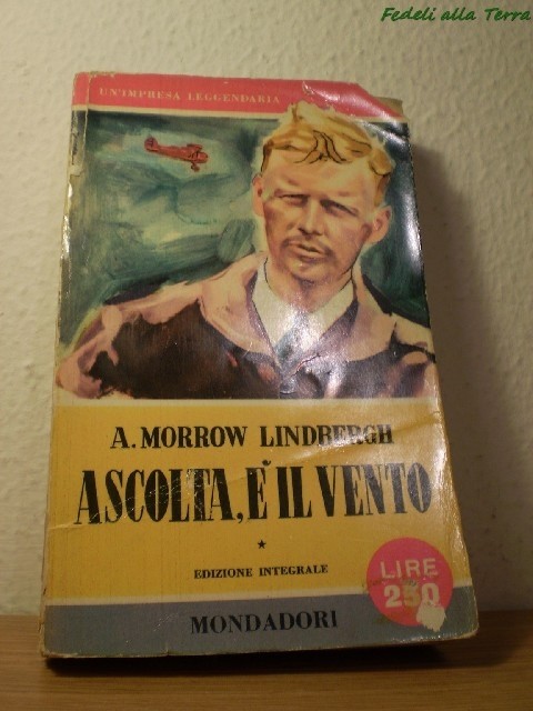 Ascolta, E' Il Vento Anna Morrow Lindbergh Mondadori 