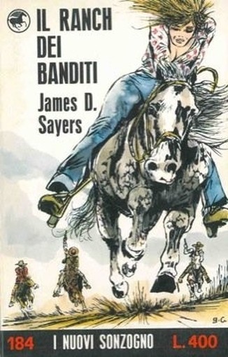 Il Ranch Dei Banditi. Sayers James D. - Milano, Sonzogno 