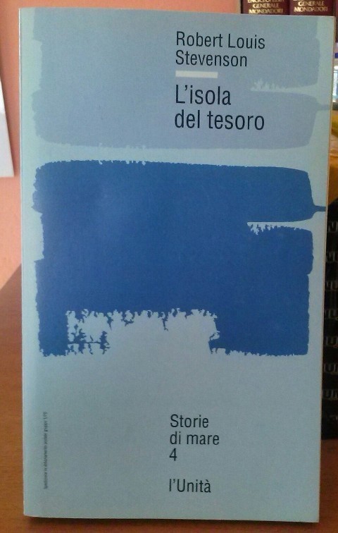 L'Isola Del Tesoro. Presentazione Di Lidia Ravera Stevenson Robert Louis - Roma, L'Unità  