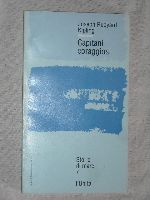 Capitani Coraggiosi  Kipling Rudyard - Roma, L'Unità  