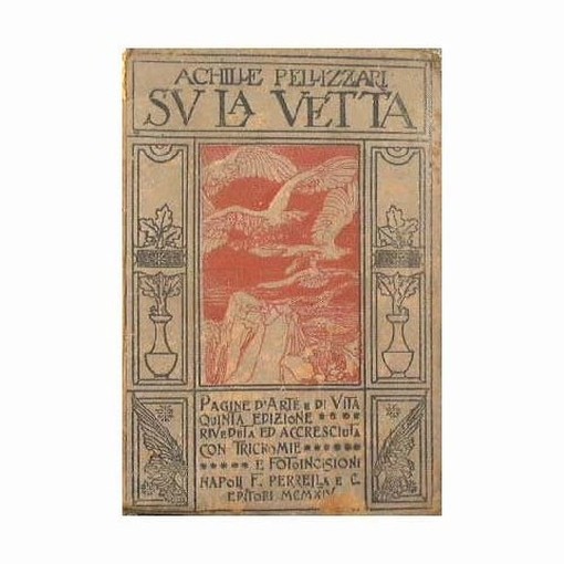 Su La Vetta : Pagine D'Arte E Di Vita Achille Pellizzari Perrella Editore