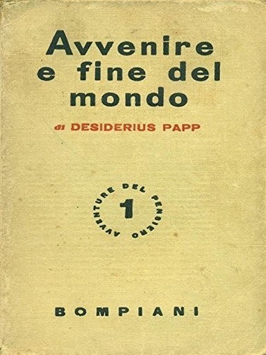 Avvenire E Fine Del Mondo Desiderius Papp Bompiani 