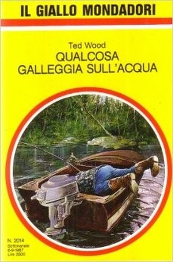 Qualcosa Galleggia Sull'Acqua Wood Ted Giallo Mondadori 