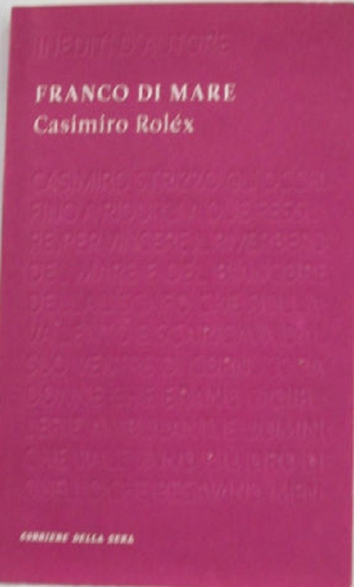 Casimiro Roléx Franco Di Mare Corriere 