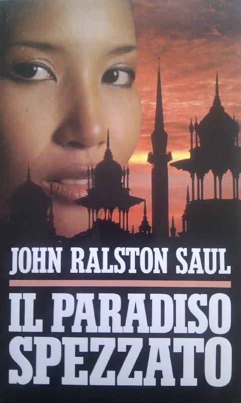 Il Paradiso Spezzato. John R. Saul Euroclub 