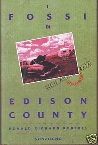 I Fossi Di Edison County  Roberts Sonzogno