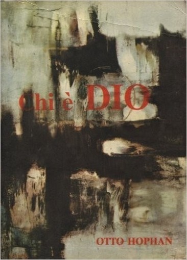 Chi E' Dio? Otto Hophan Editrice Cor Unum Figlie Della Chiesa - Roma 