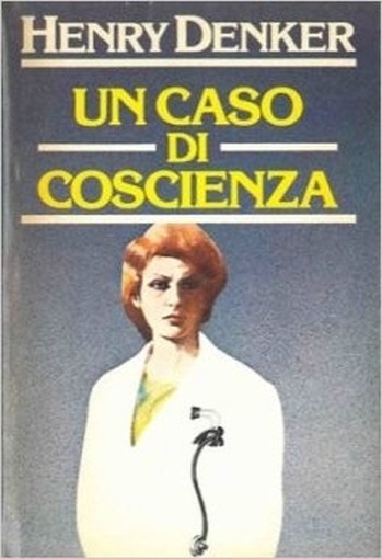 Un Caso Di Coscienza. Henry Denker Cde