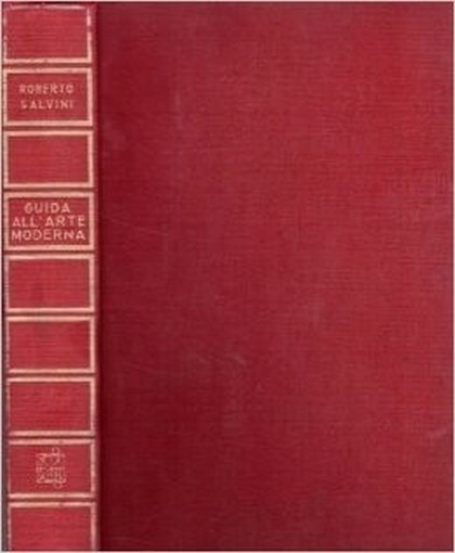 Guida All'Arte Moderna Salvini Roberto Garzanti 