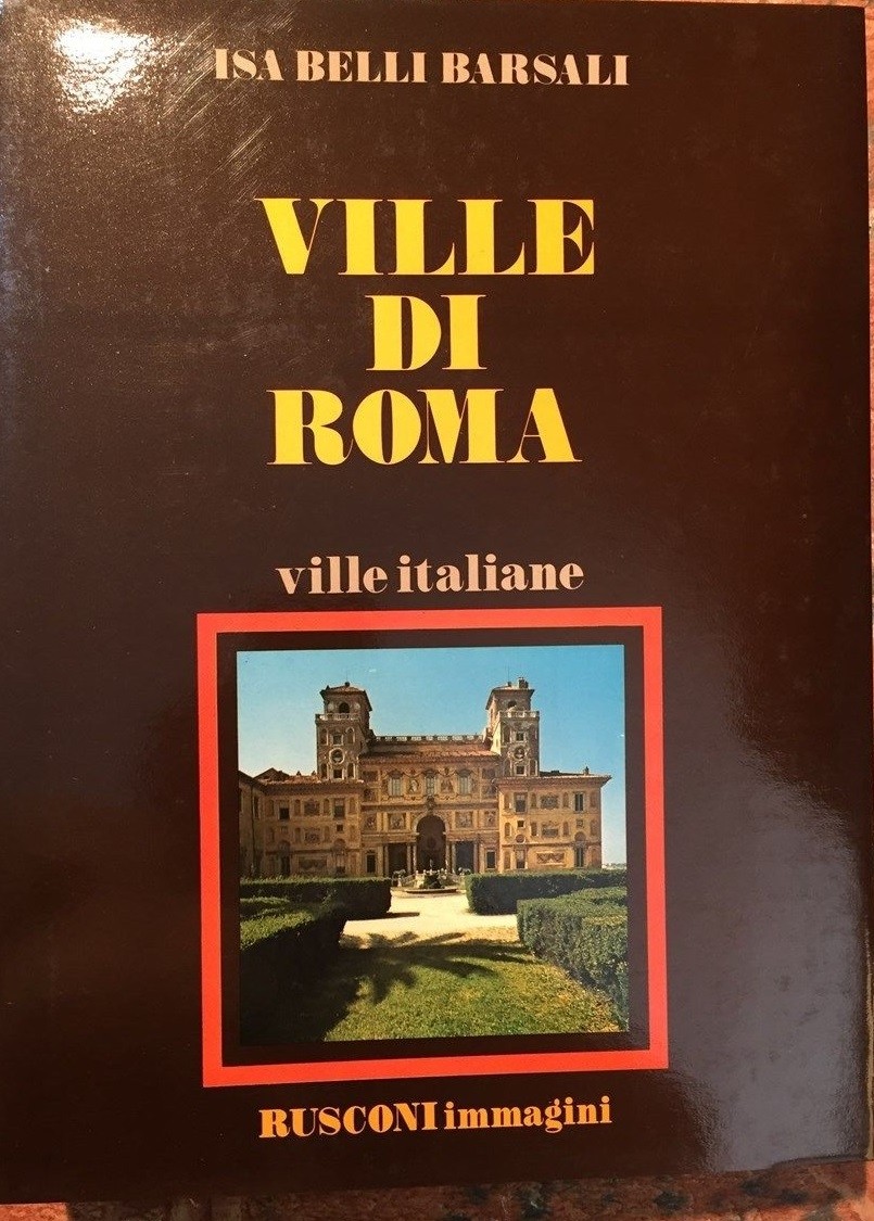 Ville Di Roma. Lazio I Belli Barsali Isa Rusconi