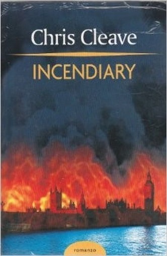 Incendiary Chris Cleave Mondolibri Su Licenza Frassinelli 