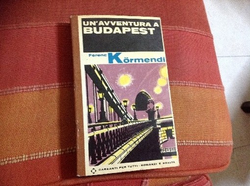 Un'Avventura A Budapest Kormendi Ferenc Garzanti 