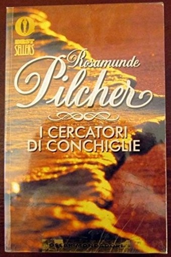 I Cercatori Di Conchiglie. Rosamunde Pilcher Mondadori