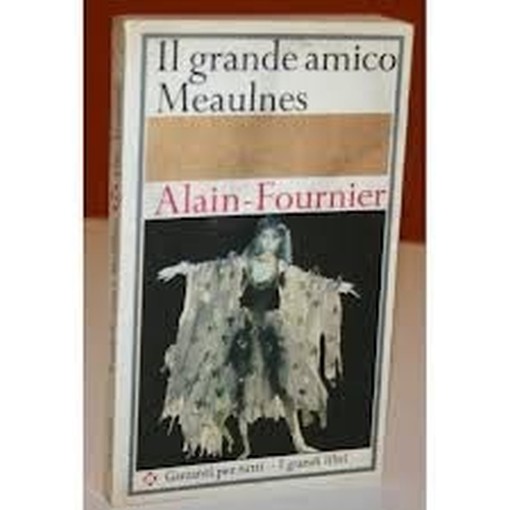 Il Grande Amico Meaulnes Alain-Fournier Garzanti