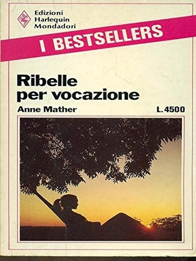 Ribelle Per Vocazione Mather Anne Harlequin Mondadori 
