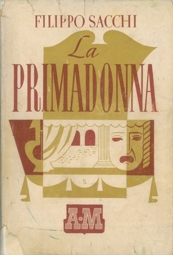 La Primadonna Filippo Sacchi A. Mondadori 