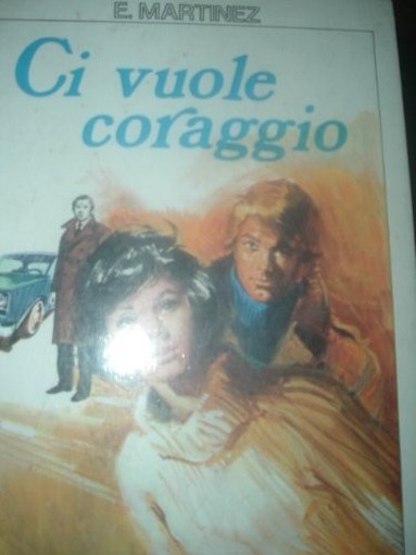 Ci Vuole Coraggio Eugenia Martinez Editrice La Sorgente 