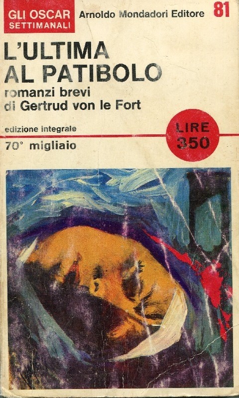 L'Ultima Al Patibolo Gertrud Von Le Fort Oscar Mondadori 