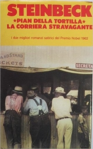 Pian Della Tortilla - La Corriera Stravagante John Steinbeck Club Italiano Lettori 