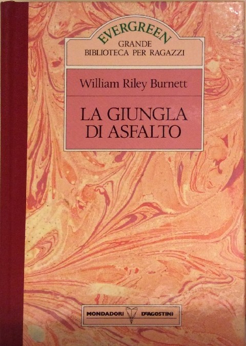 La Giungla Di Asfalto William Riley Burnett Mondadori - Deagostini 