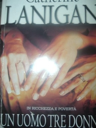 Un Uomo Tre Donne  Lanigan Harlequin Mondadori 