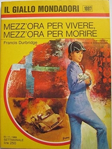 Mezz'Ora Per Vivere, Mezz'Ora Per Morire Durbridge Francis Giallo Mondadori 