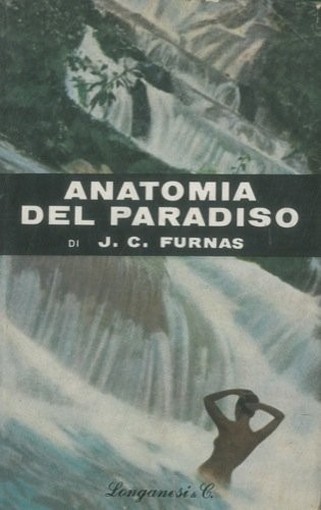 Anatomia Del Paradiso J.C. Furnas Longanesi 