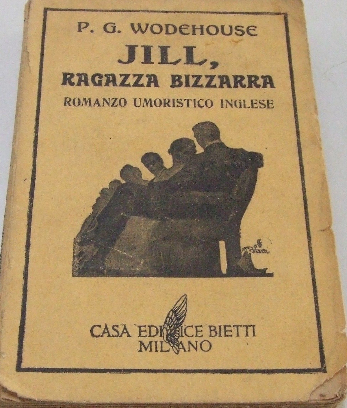 Jill, Ragazza Bizzarra. Romanzo Umoristico Inglese Wodehouse P. G. Bietti 