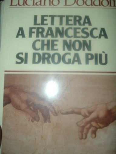 Lettera A Francesca Che Non Si Droga Più Doddoli Luciano Rizzoli 
