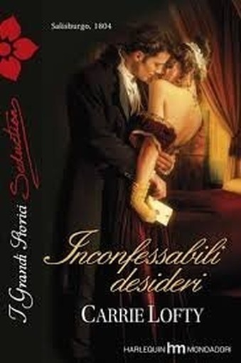 Inconfessabili Desideri Lofty Carrie Harlequin Mondadori Seduction 