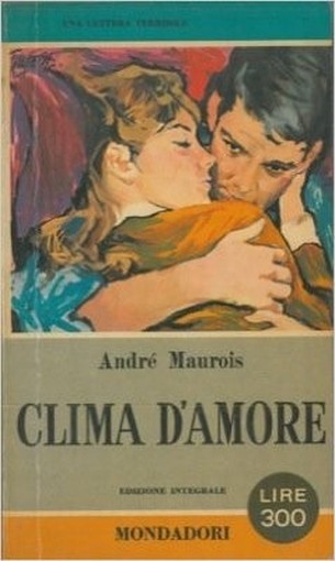 Clima D'Amore. Andre Maurois Arnoldo Mondadori 