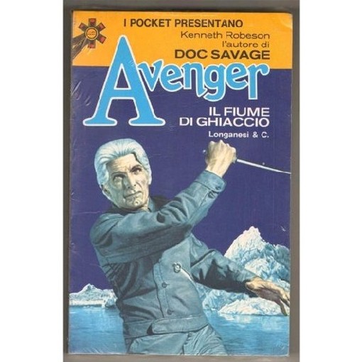 I Pocket Presentano Kenneth Robeson Avenger N. 9 Il Fiume Di Ghiaccio Kenneth Robeson Longanesi 