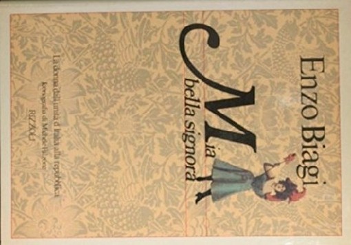 Mia Bella Signora Enzo Biagi Rizzoli